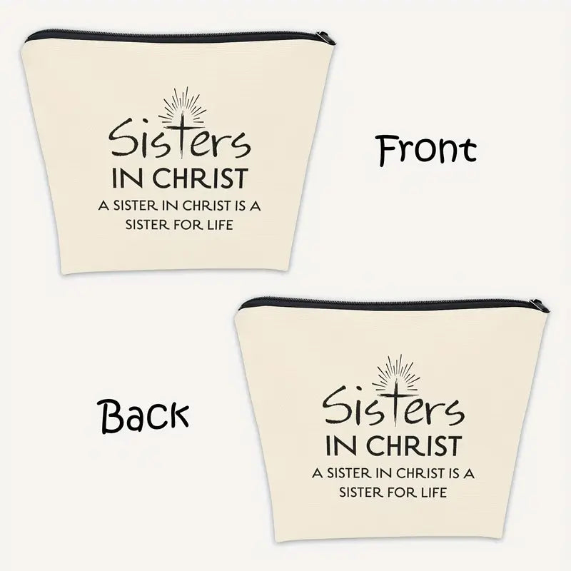 Cosmetic Case, "Sister In Christ Are Sisters For Life"